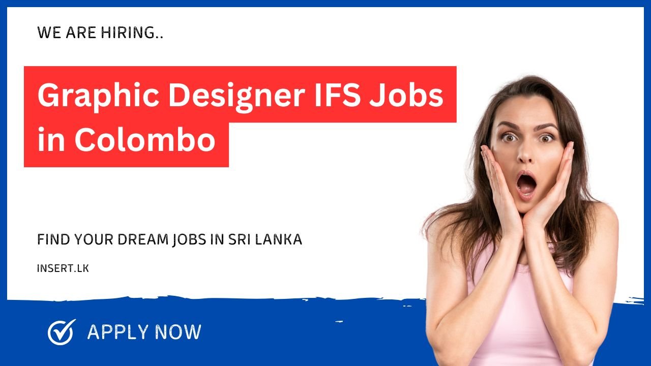Graphic Designer IFS Jobs in Colombo